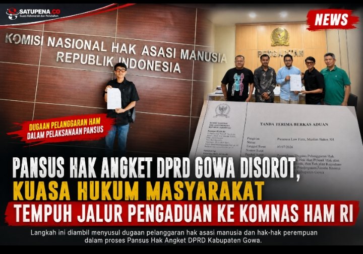 Pansus Hak Angket DPRD Gowa Disorot, Kuasa Hukum Masyarakat Tempuh Jalur Pengaduan ke Komnas HAM RI
